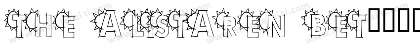 THE ALISTAREN BET字体转换